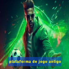 plataforma de jogo antigo